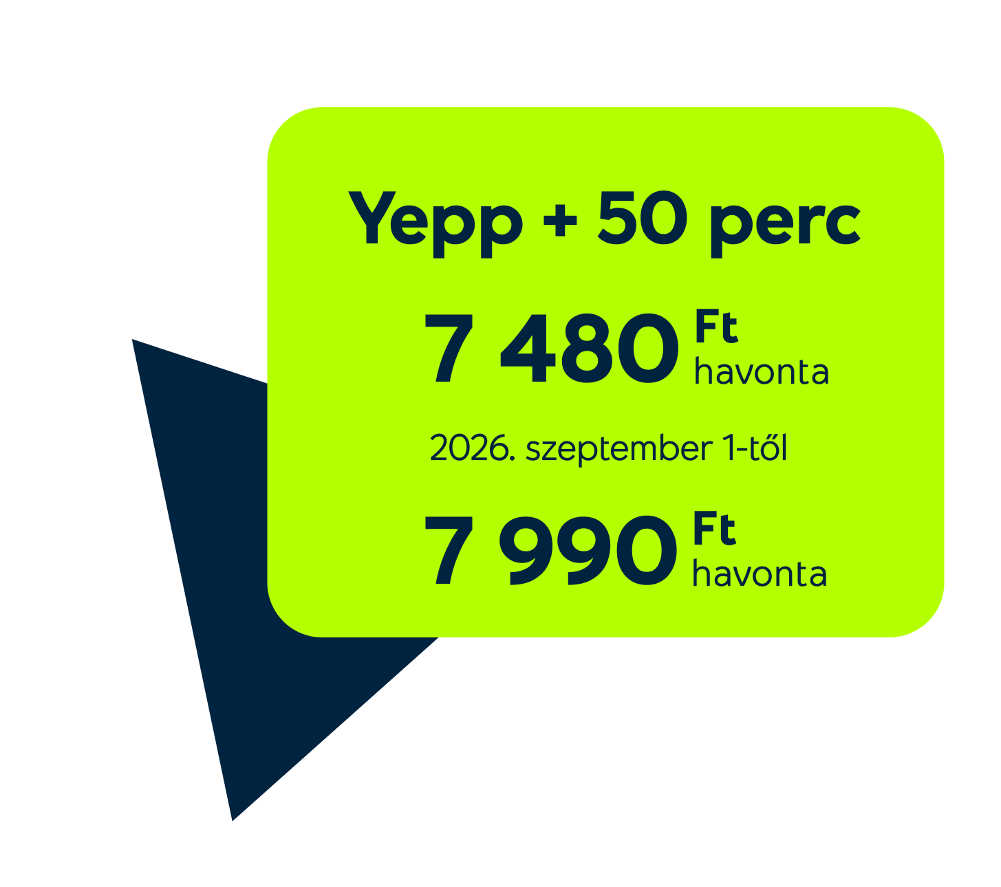 Yepp+50 perc 7480 Ft havonta, 2026.09.01-től 7990 Ft havonta