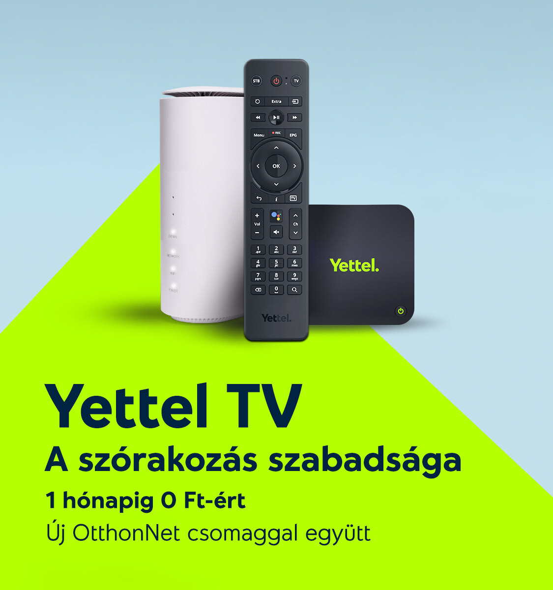 Otthoni internet + TV csomag. Yettel TV - a szórakozás szabadsága